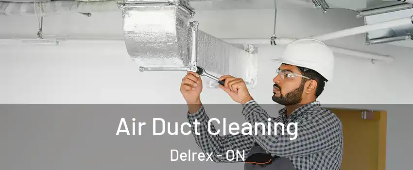  Air Duct Cleaning Delrex - ON