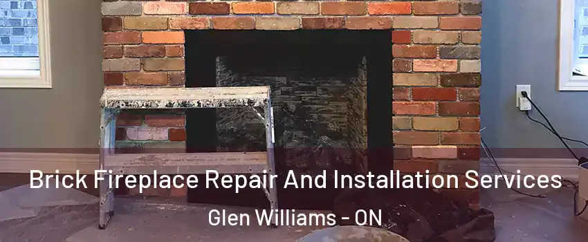 Brick Fireplace Repair And Installation Services Glen Williams - ON
