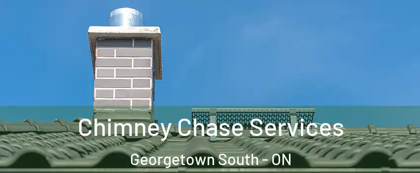  Chimney Chase Services Georgetown South - ON