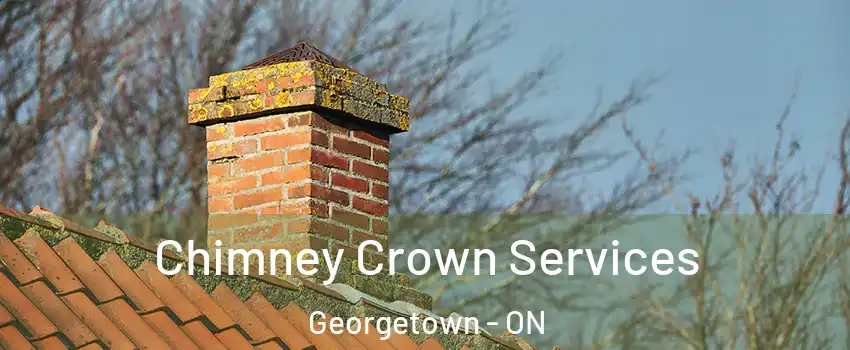  Chimney Crown Services Georgetown - ON