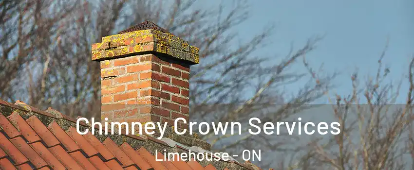 Chimney Crown Services Limehouse - ON