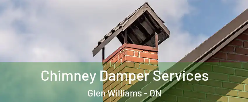 Chimney Damper Services Glen Williams - ON