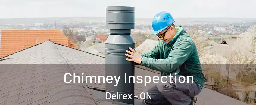 Chimney Inspection Delrex - ON