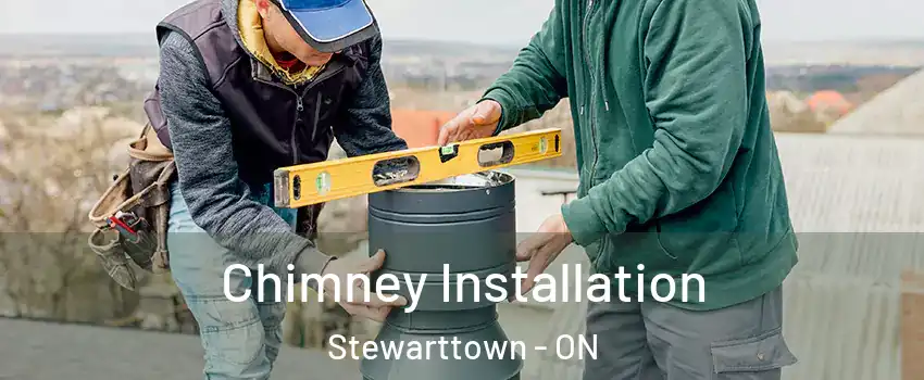 Chimney Installation Stewarttown - ON