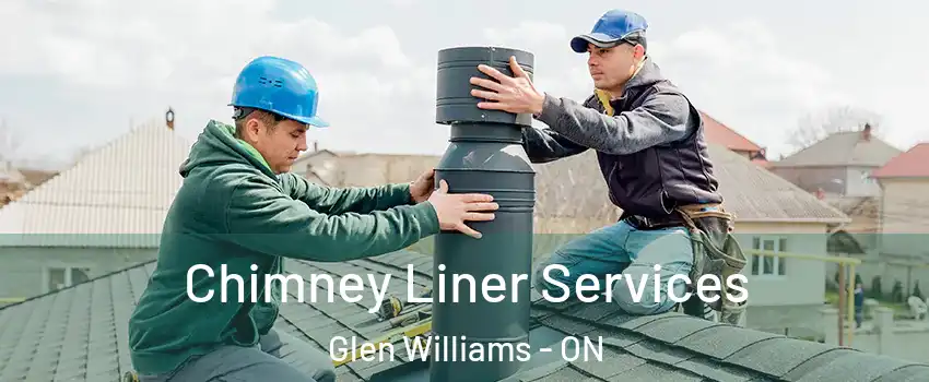 Chimney Liner Services Glen Williams - ON