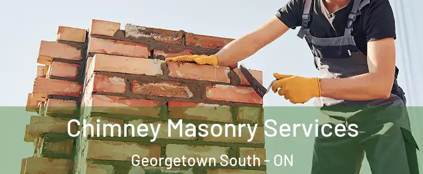  Chimney Masonry Services Georgetown South - ON