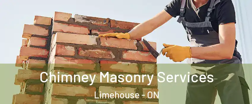 Chimney Masonry Services Limehouse - ON