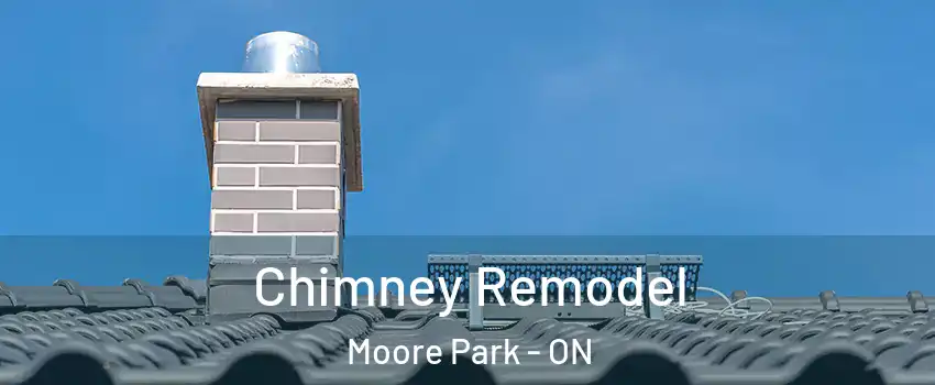 Chimney Remodel Moore Park - ON