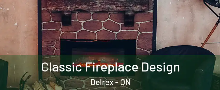  Classic Fireplace Design Delrex - ON