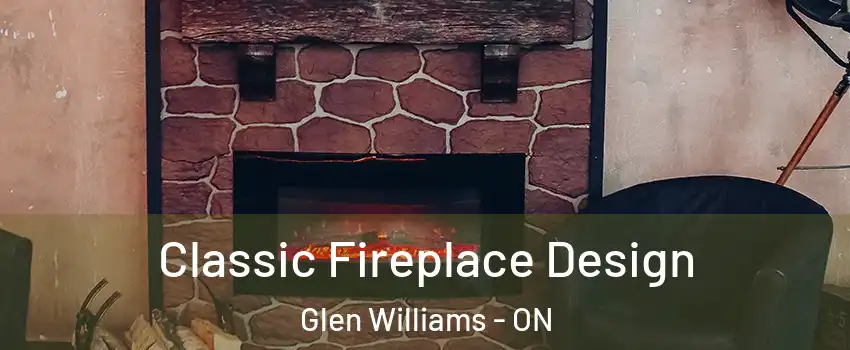  Classic Fireplace Design Glen Williams - ON