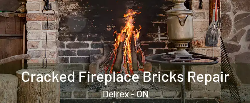 Cracked Fireplace Bricks Repair Delrex - ON