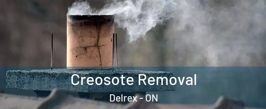  Creosote Removal Delrex - ON