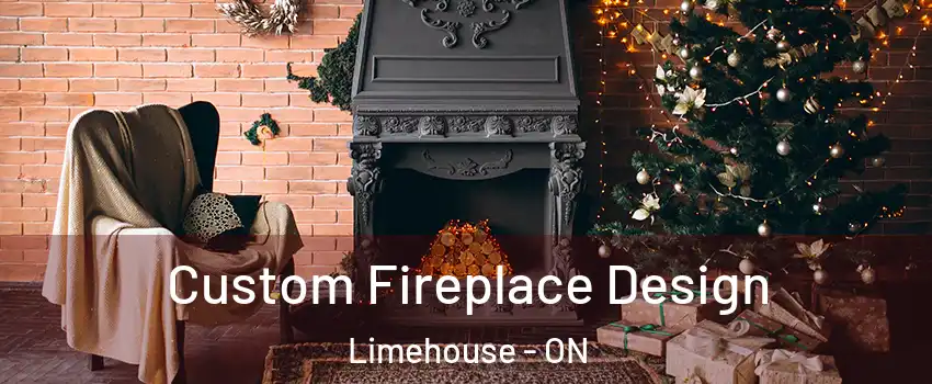 Custom Fireplace Design Limehouse - ON