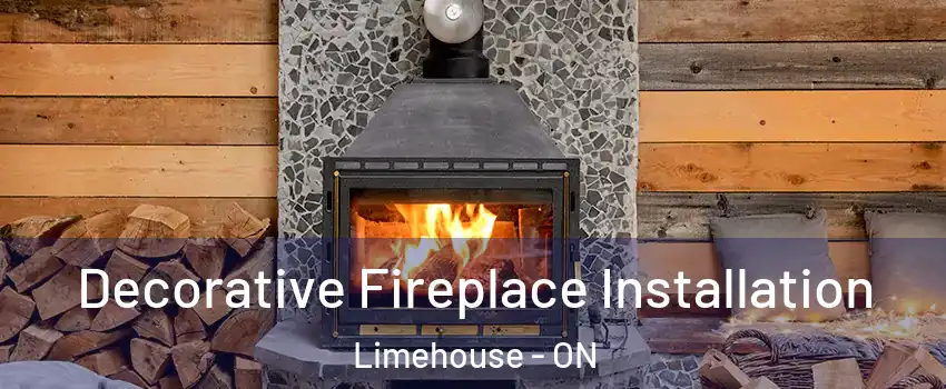 Decorative Fireplace Installation Limehouse - ON