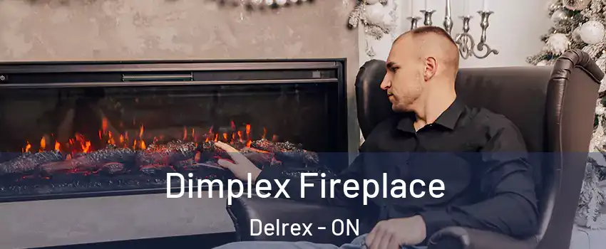 Dimplex Fireplace Delrex - ON