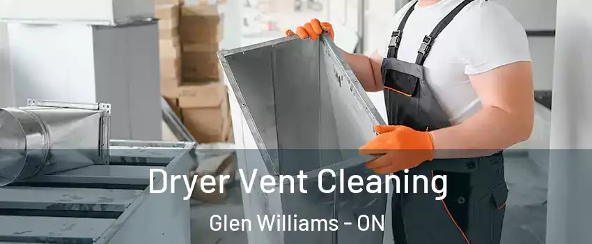  Dryer Vent Cleaning Glen Williams - ON