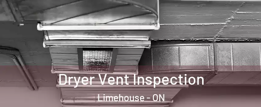 Dryer Vent Inspection Limehouse - ON