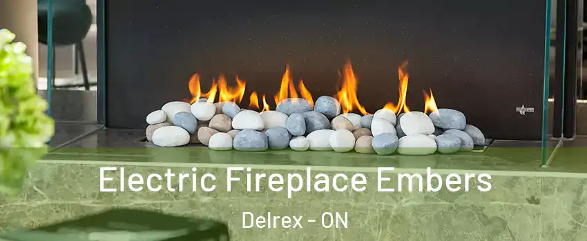  Electric Fireplace Embers Delrex - ON