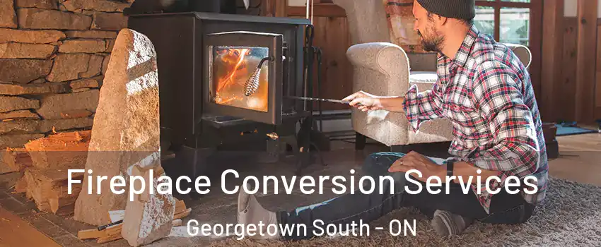 Fireplace Conversion Services Georgetown South - ON