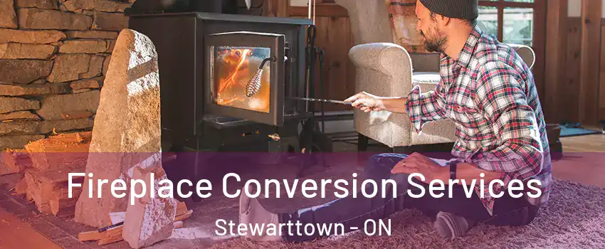 Fireplace Conversion Services Stewarttown - ON
