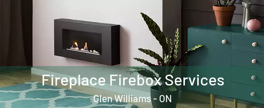 Fireplace Firebox Services Glen Williams - ON