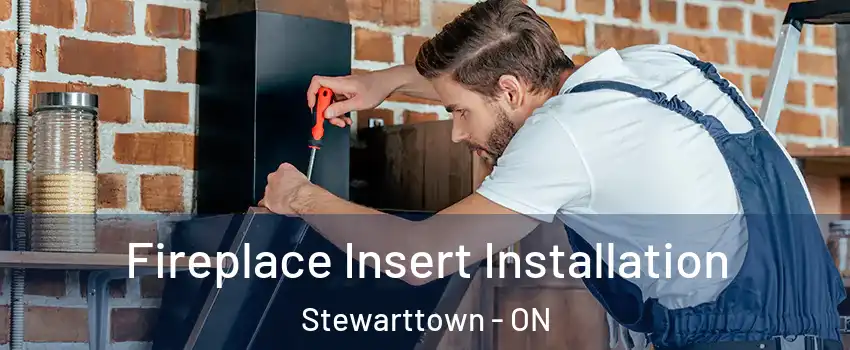 Fireplace Insert Installation Stewarttown - ON