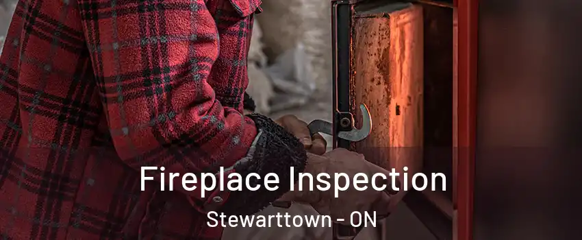 Fireplace Inspection Stewarttown - ON