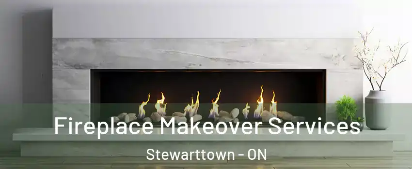 Fireplace Makeover Services Stewarttown - ON