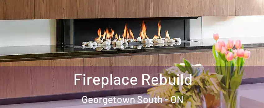 Fireplace Rebuild Georgetown South - ON