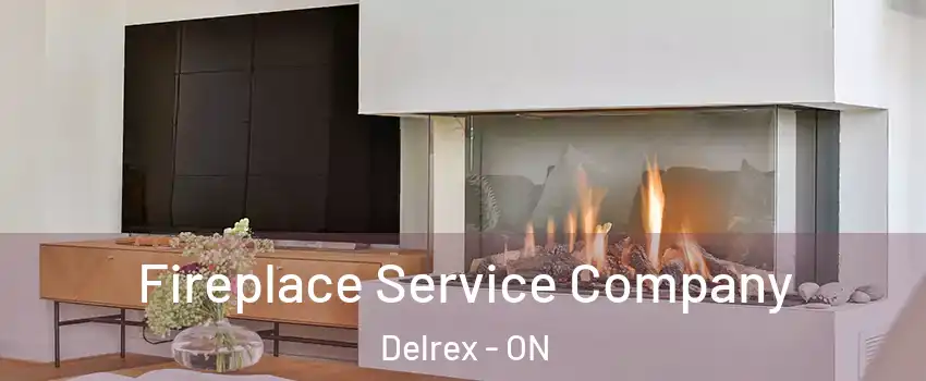  Fireplace Service Company Delrex - ON