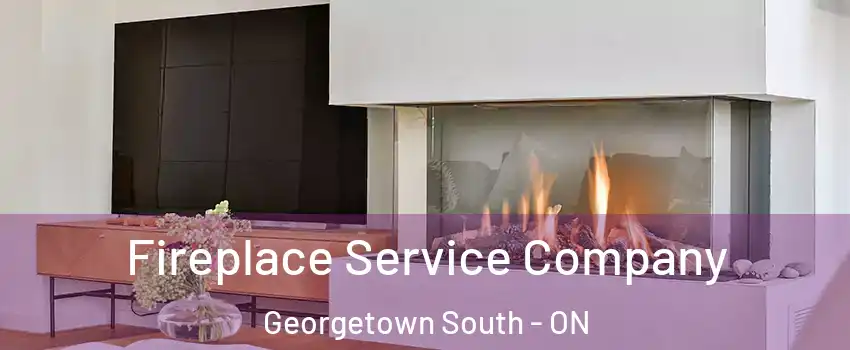  Fireplace Service Company Georgetown South - ON