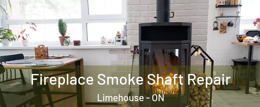 Fireplace Smoke Shaft Repair Limehouse - ON