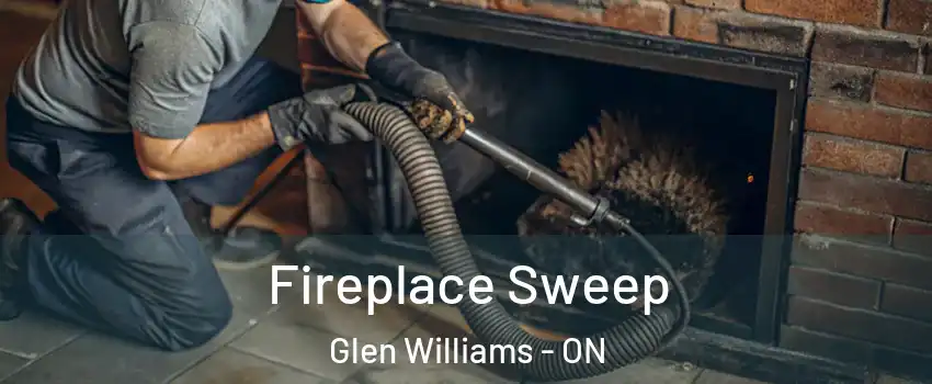 Fireplace Sweep Glen Williams - ON