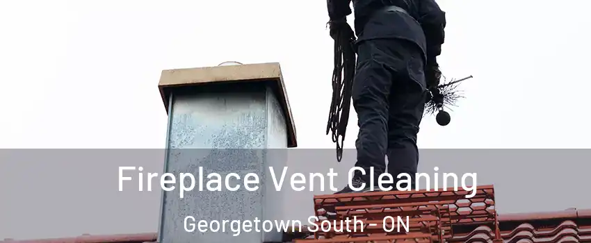 Fireplace Vent Cleaning Georgetown South - ON
