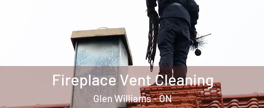 Fireplace Vent Cleaning Glen Williams - ON