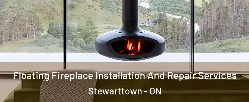  Floating Fireplace Installation And Repair Services Stewarttown - ON