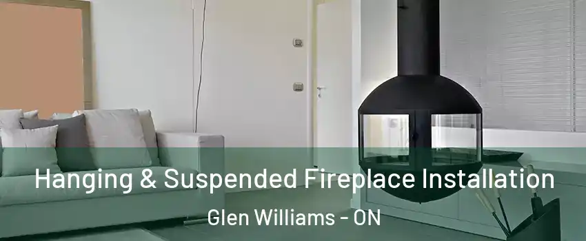  Hanging & Suspended Fireplace Installation Glen Williams - ON