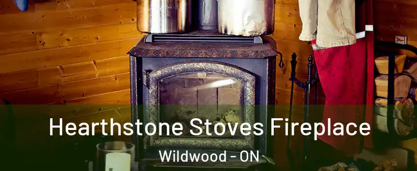 Hearthstone Stoves Fireplace Wildwood - ON