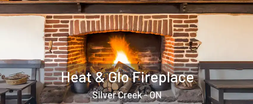  Heat & Glo Fireplace Silver Creek - ON
