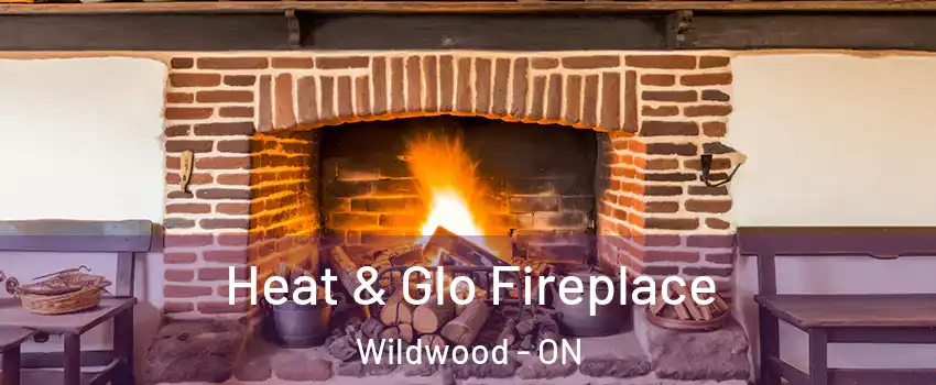 Heat & Glo Fireplace Wildwood - ON