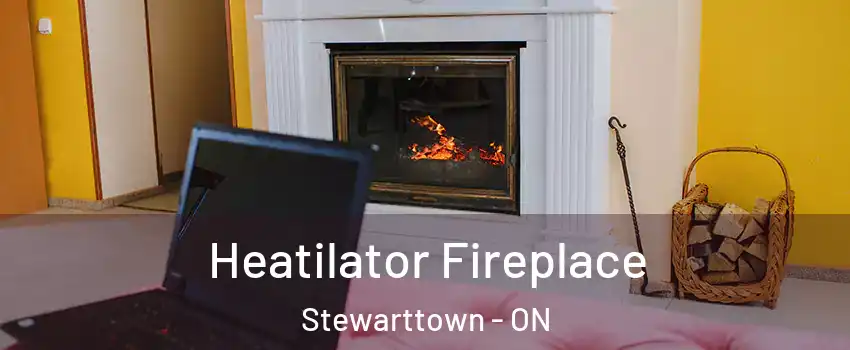 Heatilator Fireplace Stewarttown - ON