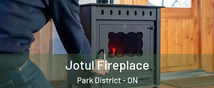 Jotul Fireplace Park District - ON