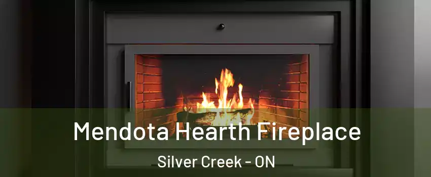 Mendota Hearth Fireplace Silver Creek - ON