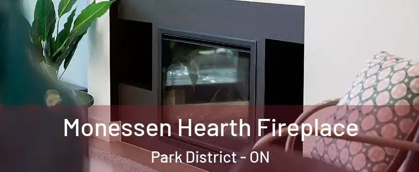 Monessen Hearth Fireplace Park District - ON