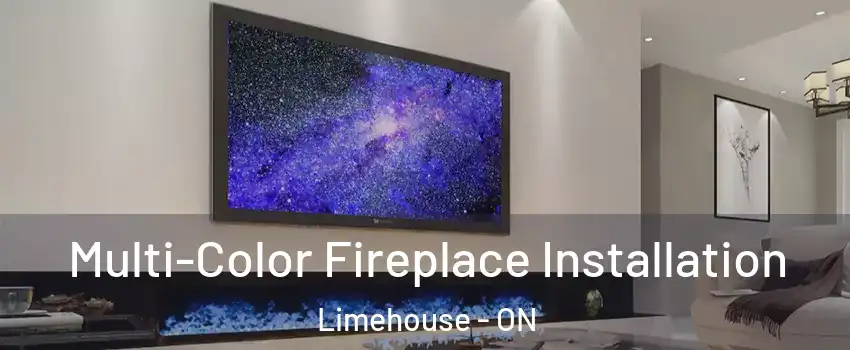 Multi-Color Fireplace Installation Limehouse - ON