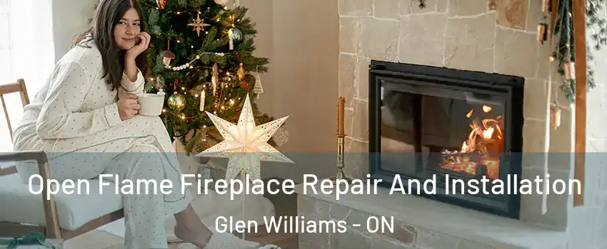 Open Flame Fireplace Repair And Installation Glen Williams - ON