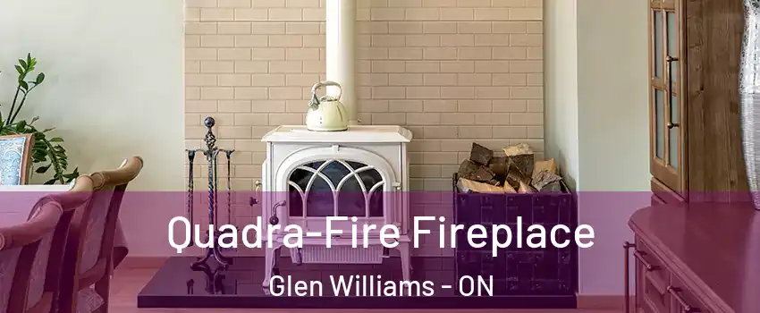 Quadra-Fire Fireplace Glen Williams - ON