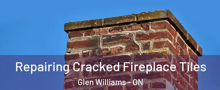 Repairing Cracked Fireplace Tiles Glen Williams - ON