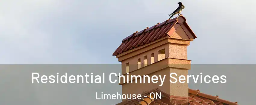 Residential Chimney Services Limehouse - ON