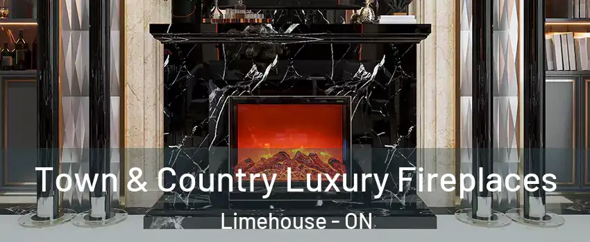 Town & Country Luxury Fireplaces Limehouse - ON